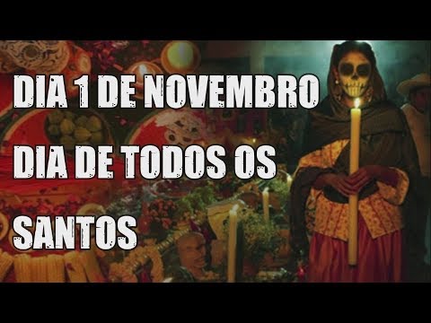 TUDO SOBRE O DIA DE TODOS OS SANTOS