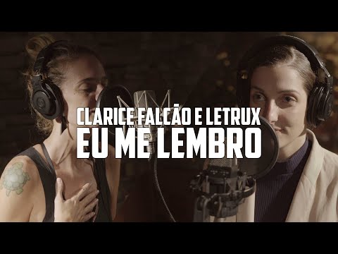 Eu Me Lembro_ - Clarice Falcão (part. Letrux)