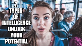 Celebrity 7 Types of Intelligence: Discover Your Hidden Strengths! Wealth