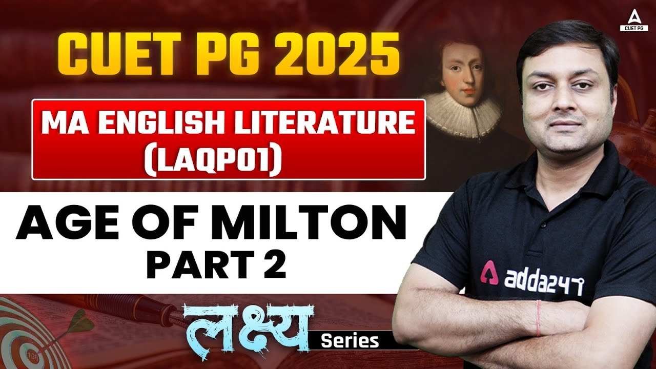 AGE OF MILTON for CUET PG 2025 English Literature ( LAQP01 ) | Part 2 ...