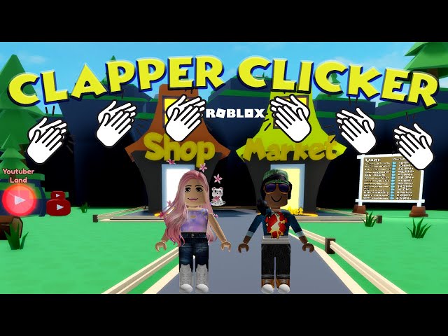 👏Clapper Clicker👏 - Roblox