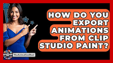 How Do You Export Animations From Clip Studio Paint? - The Animation Reel