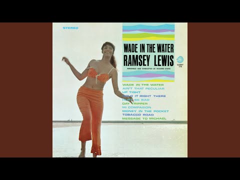 洋楽 WADE IN THE WATER RAMSEY LEWIS Ramsey Lewis ‎– Wade In The Water - YouTube