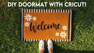HOW TO MAKE CUSTOM DOORMATS WITH A CRICUT! | Quick and Easy DIY!