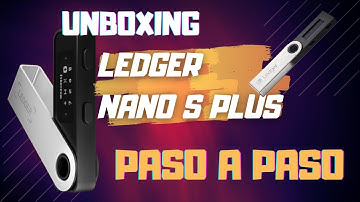 ✅LEDGER Nano S Plus Unboxing - Tutorial paso a paso para confirgurarla.