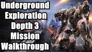 Armored Core 6 Fires of Rubicon - Chapter 4: Underground Exploration Depth 3 Mission Walkthrough