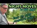 NIGHT MOVES by Bob Seger guitar lesson.  Easy to learn campfire song with step by step instructions.
