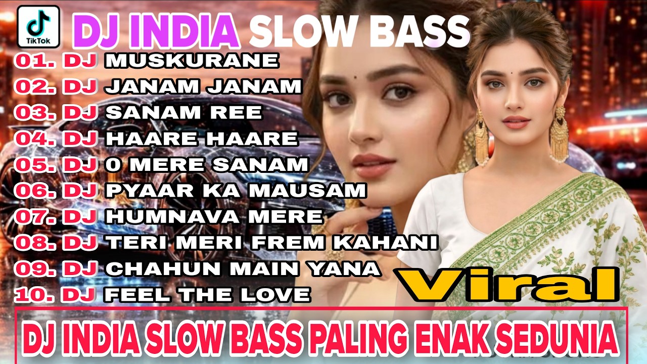 DJ INDIA SLOW BASS TERBARU 2026 || MUSKURANE 🎵 DJ JANAM JANAM - PALING ENAK DIDENGAR SAAT SANTAI