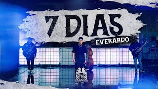 Everardo - 7 Dias [En Vivo]
