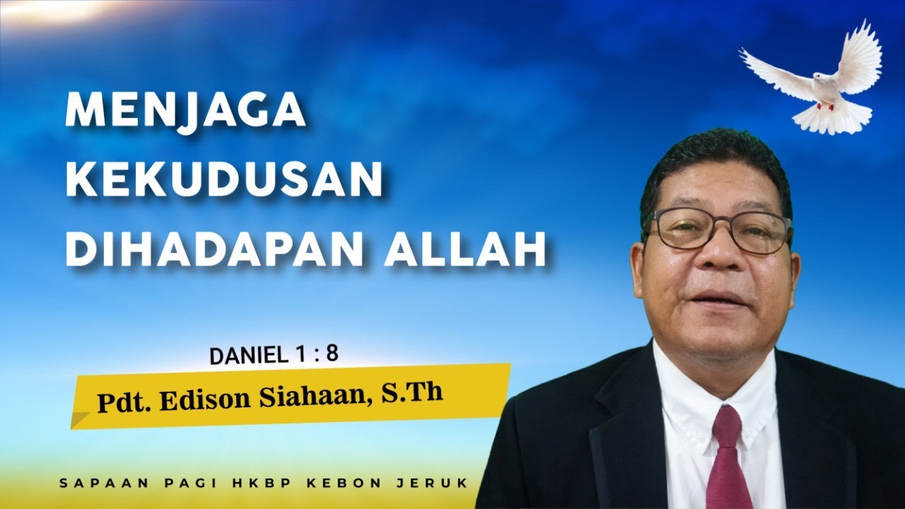 SAPA (SApaan PAgi) HKBP Kebon Jeruk (Rabu, 4 Maret 2026) Menjaga Kekudusan Dihadapan Allah