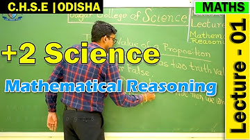 Mathematics | Mathematical Reasoning | Lecture 1 | +2 First Year Science Online Class | CHSE Odisha