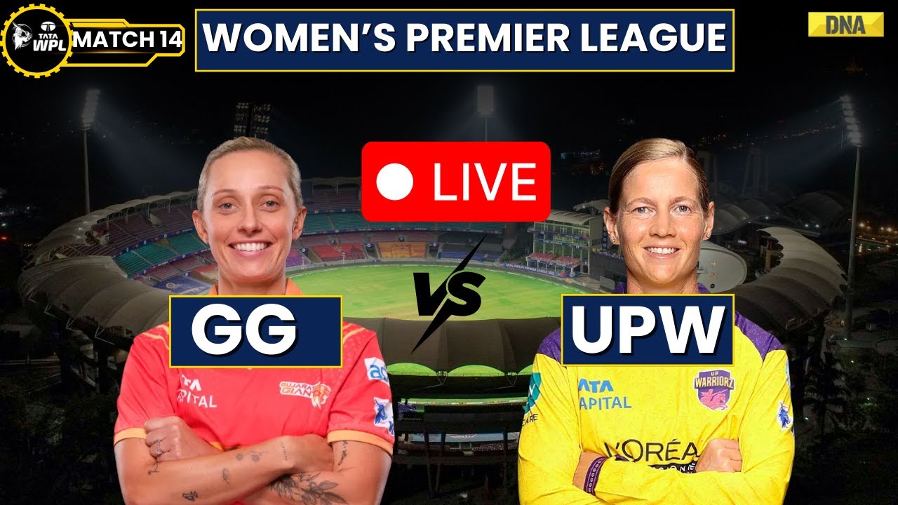 GG Vs UPW Live: Gujarat Giants Women Vs Up Warriorz Women | WPL 2026