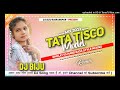 New Santali DJ Song 2023 |Tata Tisco Model | santali dj song | DJ BIJU Mp3 Song