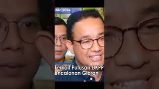 Anies Baswedan soal putusan DKPP, pelanggaran KPU @okiwattie2273
