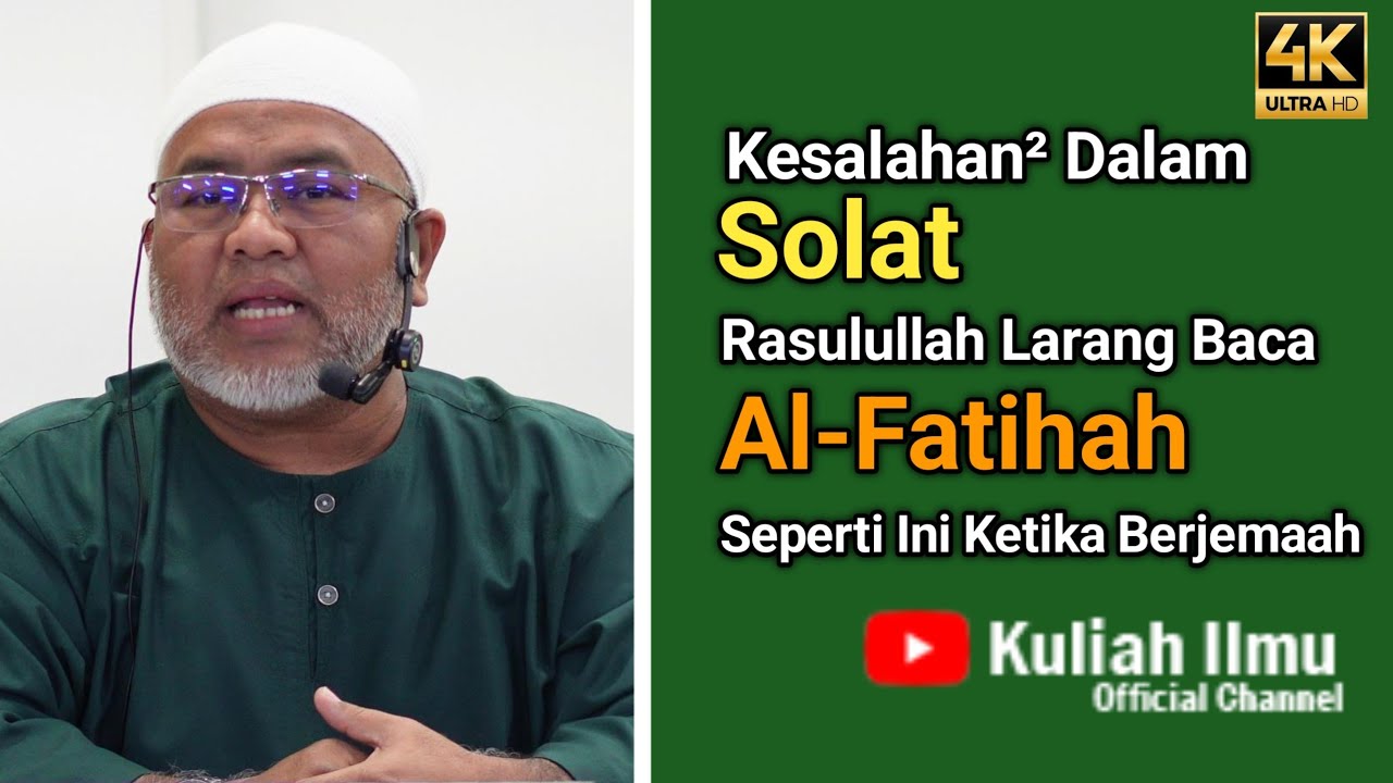 Kesalahan² Dalam Solat, Rasulullah Larang Baca Al-Fatihah Seperti Ini Ketika Berjemaah | Ustaz Amran