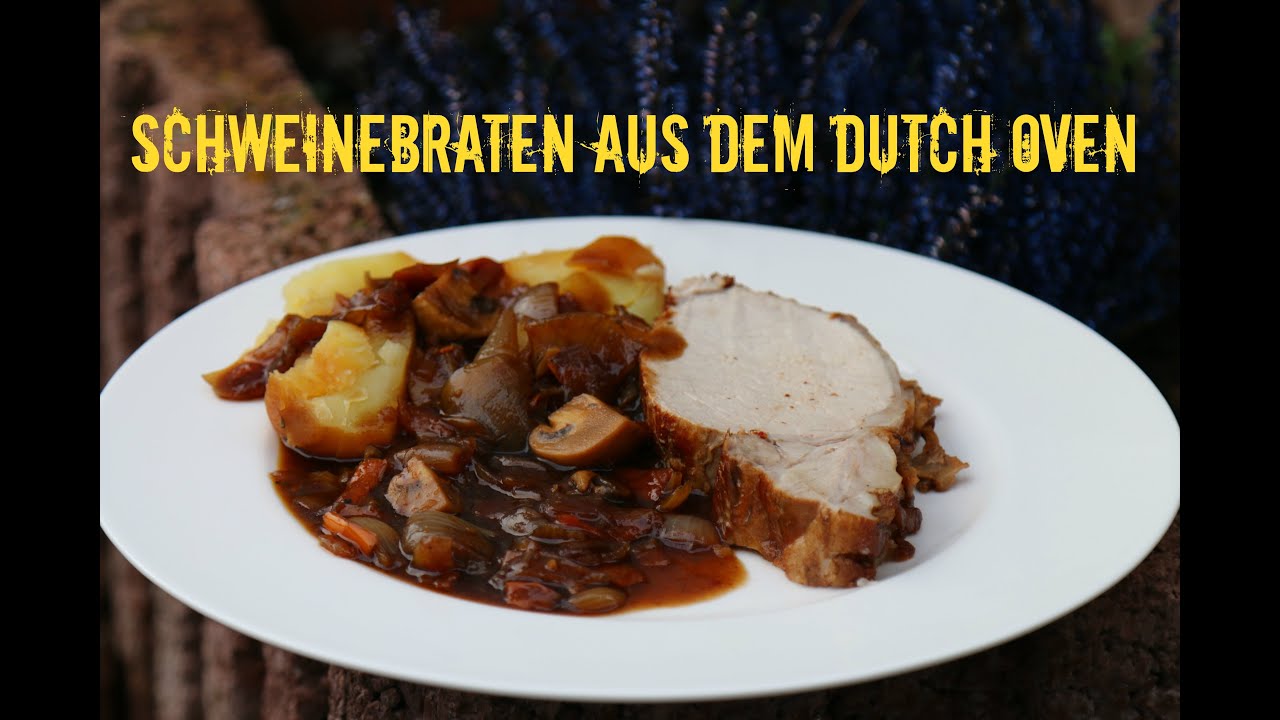 Karbonadenbraten mit Schwarzbiersoße - Schweinebraten aus dem Dutch ...