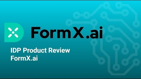 Intelligent Document Processing (IDP) Review: FormX.ai