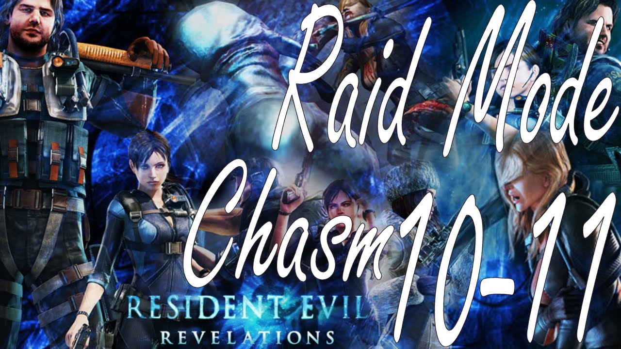dlcl stanford Resident Evil Revelations Raid Mode Chasm Stage 10-11 (Co-Op)