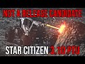 Star Citizen Alpha 3.10 - Not Quite a Live Release Candidate