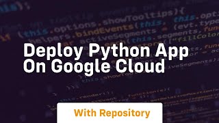 deploy python app on google cloud