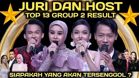 JURI DAN HOST  TOP 13 GROUP 2 RESULT SHOW MALAM INI !  / SIAPAKAH YANG AKAN TERSENGGOL  ?