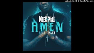 Meek Mill - Amen (Ft. Drake)