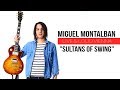 SULTANS OF SWING ★ Miguel Montalban - Live And Loud Vienna - Official Video DVD