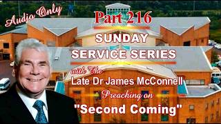 Part 216 Of Our Sunday Service Series, Preaching On "second Coming"