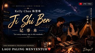 Kelly Chen (陈慧琳) – Ji Shi Ben (记事本) | Official Lyric Video | Terjemahan Indonesia