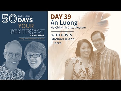 Day 39 - 50 Days to Your Pentecost with An Luong! - YouTube