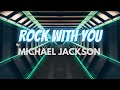 Michael Jackson Rock With You Lyrics 