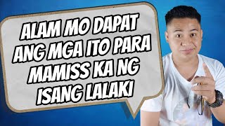 ⏺️6 REASONS KUNG BAKIT KA MAMIMISS NG ISANG LALAKI // KUYA MAEL