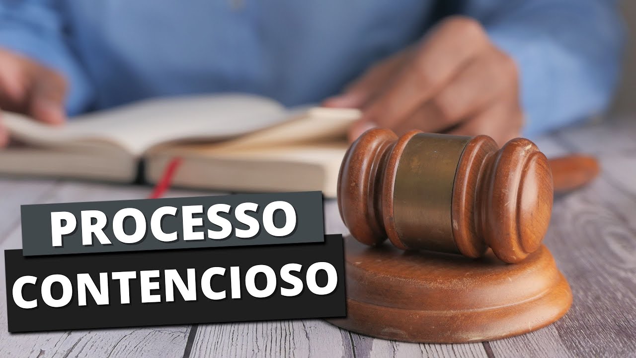 PROCESSO CONTECIOSO: O QUE SIGNIFICA? - YouTube