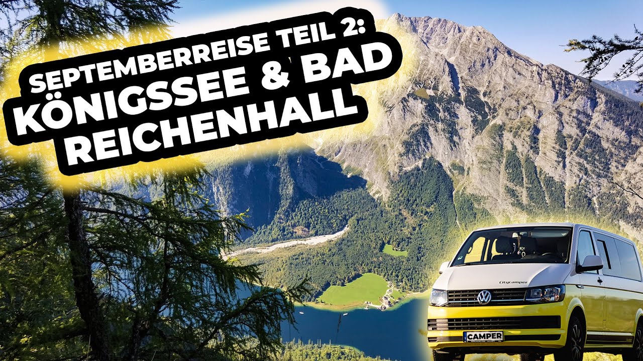 Königssee & Berchtesgadener Land | Septemberreise Teil 2