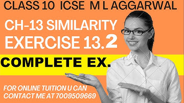ICSE Ch-13  Similarity Ex-13.2 Complete Exercise From M L Aggarwal For ICSE Class 10 Math