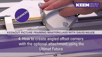 4. How to use optional attachment on offset corners  . Keencut Picture Framing Masterclass Advanced