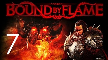 Bound by Flame Walkthrough (No Commentary) - Part 7