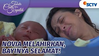 Novia Sudah Melahirkan, Bayinya Selamat! | Takdir Cinta Yang Kupilih - Episode 226 dan 227