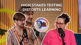 High Stakes Testing Distorts Learning| Blue-Headed Stepchild