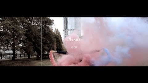 Plexus – Trailer