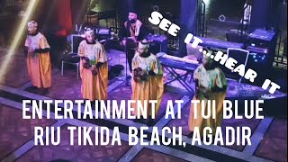 RIU TIKIDA BEACH HOTEL, AGADIR: ENTERTAINMENT