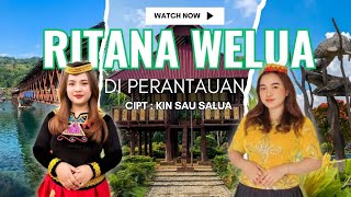 RITANA WELUA ( Di Perantauan ) | Lagu Pop Daerah Pamona Poso | Cipt : Kin Sau Salua