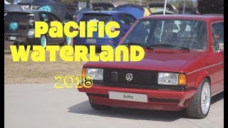 Pacific Waterland 2018 (VW/Audi & Euro Show)