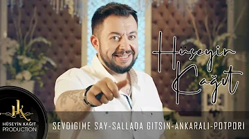 Hüseyin Kağıt - Sevdiğime Say & Sallada Gitsin Ankaralı - Potpori Official Video Klip