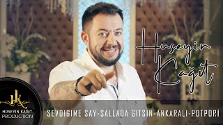 Hüseyin Kağıt - Sevdiğime Say & Sallada Gitsin Ankaralı - Potpori   Resimi