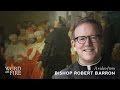 Bishop Barron on Catholicism and the Reformation