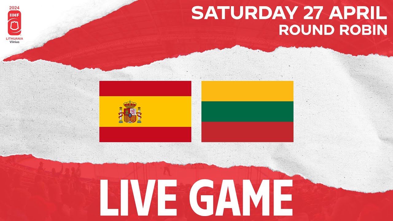 LIVE | Spain vs. Lithuania | 2024 IIHF Ice Hockey World Championship | Division I - Group B