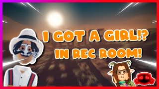 I GOT A GIRLFRIEND IN REC ROOM!? (saying bad catchphrases to girls) ft AxeVR