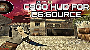 CSGO HUD FOR CS:SOURCE✨🎖️ (CSS ANDROID)