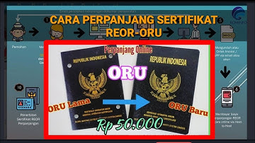 CARA PERPANJANGAN SERTIFIKAT REOR-ORU SECARA ONLINE by @CAPTAINGUPPY